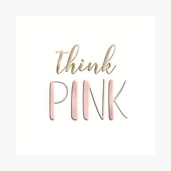 Think pink Art Print
