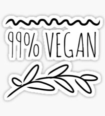 99 Percent Vegan Funny Gift Idea Sticker