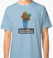 MAKE AMERICA RAKE AGAIN Classic T-Shirt