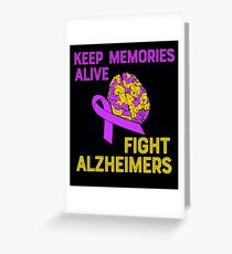 Keep Memories Alive Fight Alzheimers Greeting Card