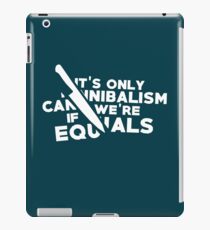 It's only cannibalism... iPad Case/Skin