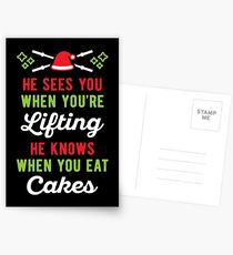He Sees You When You're Lifting He Knows When You Eat Cakes Postcards