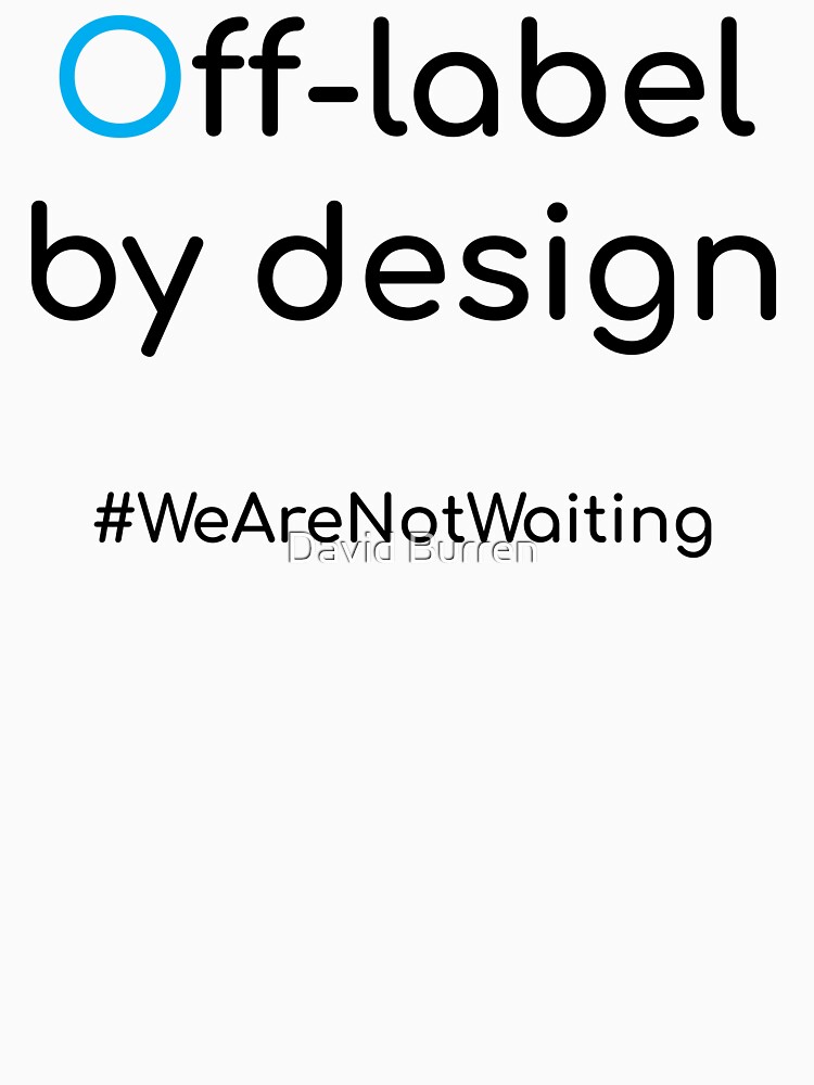 Off-label by design - black text by DavidBurren