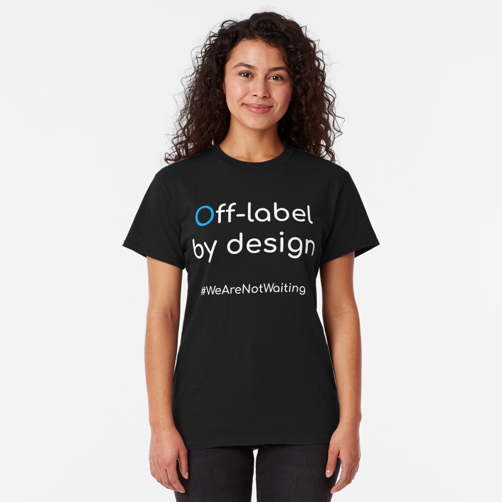 Off-label by design - white text Classic T-Shirt