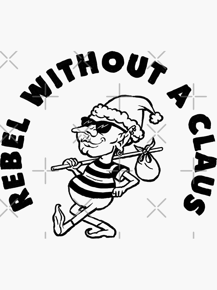 rebel without a claus t shirt