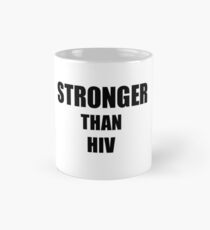 HIV Awareness Survivor Hope Cure Inspiration Stronger Than Mug