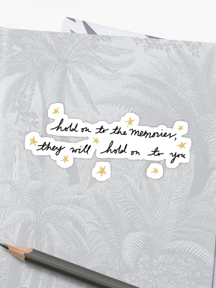 Hold On To The Memories Taylor Swift Sticker By Germaine Ambray