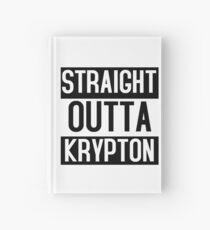 Straight Outta Krypton Hardcover Journal