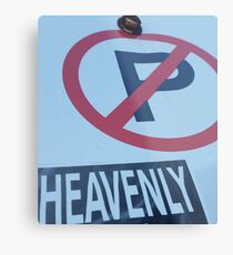 No Parking For You Metal Print