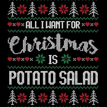 Artwork thumbnail, All I Want For Christmas Is Potato Salad Ugly Christmas Sweater by wantneedlove