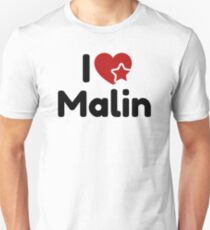 I love Malin, I heart Malin Soul-Mate Unisex T-Shirt