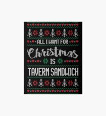 All I Want For Christmas Is Tavern Sandwich Ugly Christmas Sweater Art Board