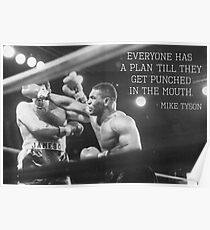 Mike Tyson - Everyone Has A Plan Till They Get Punched In The Mouth Poster