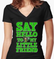 Say Hello to My Friend St. Patrick's Day Funny Gift Women's Fitted V-Neck T-Shirt