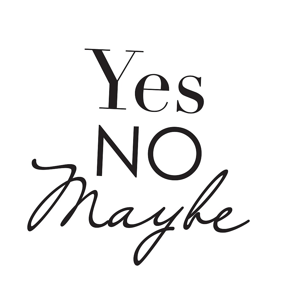 yes-no-maybe-by-namoh-redbubble