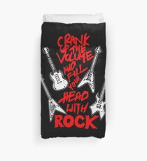 Fill Your Head With Rock Duvet Cover