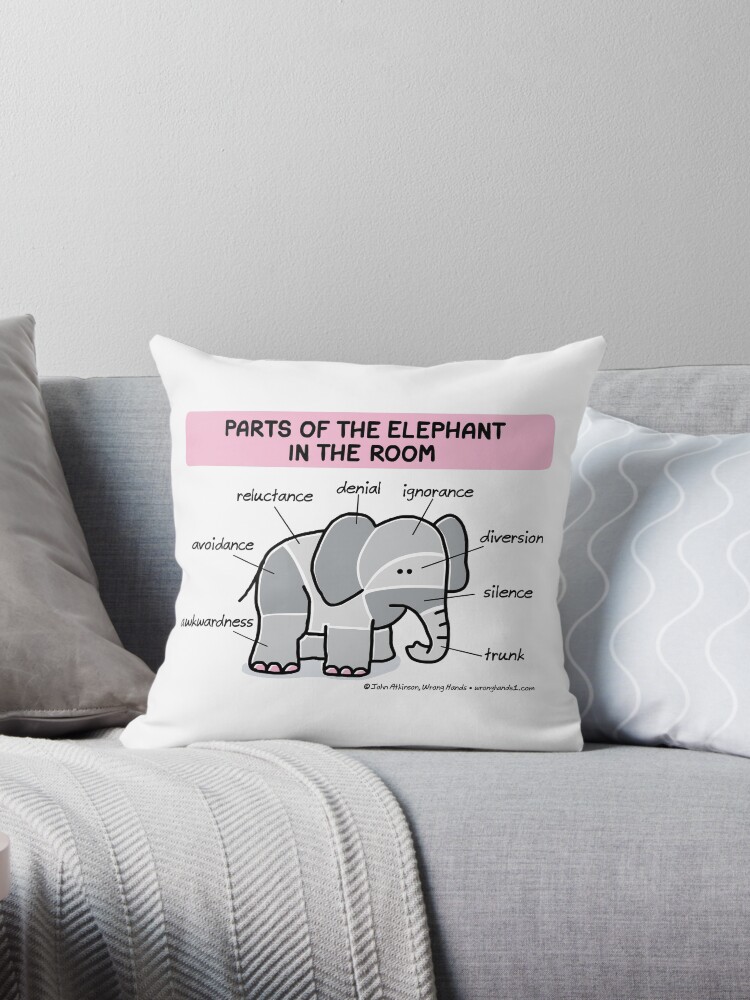 Parts Of The Elephant In The Room Throw Pillow By Wronghands