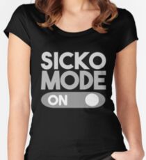 Sicko Mode On with On Button for Sicko Mode Women's Fitted Scoop T-Shirt