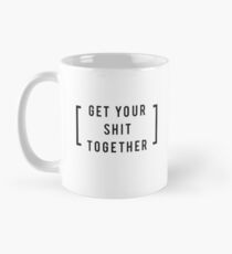 Taza Consigue tu mierda juntos