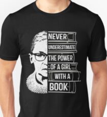 Never Underestimate Power of Girl With Book Shirt RBG Ruth Unisex T-Shirt