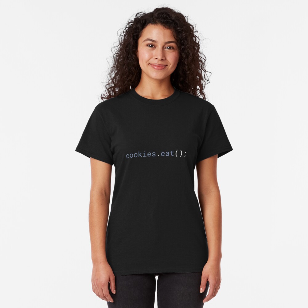 JavaScript - Eat Cookies Classic T-Shirt