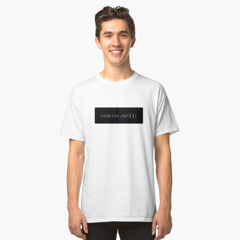 JavaScript - Eat Cookies (with background) Classic T-Shirt