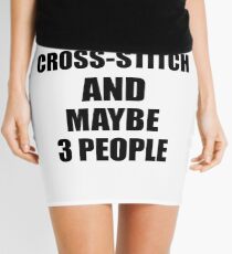 CROSS-STITCH Lover Funny Gift Idea I Like Hobby Mini Skirt