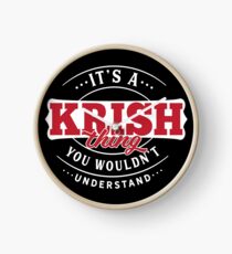 It's a KRISH Thing You Wouldn't Understand T-Shirt & Merchandise Uhr