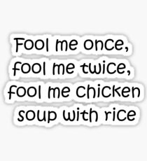fool me chicken soup with rice Sticker