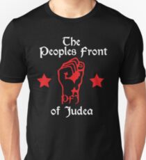 The Peoples Front of Judea Unisex T-Shirt