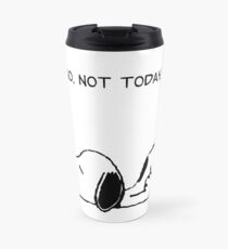 No, not today. Travel Mug