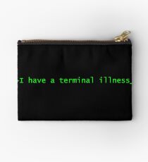 Terminal Illness Command Line Studio Pouch
