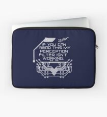 My perception filter isn't working Laptop Sleeve