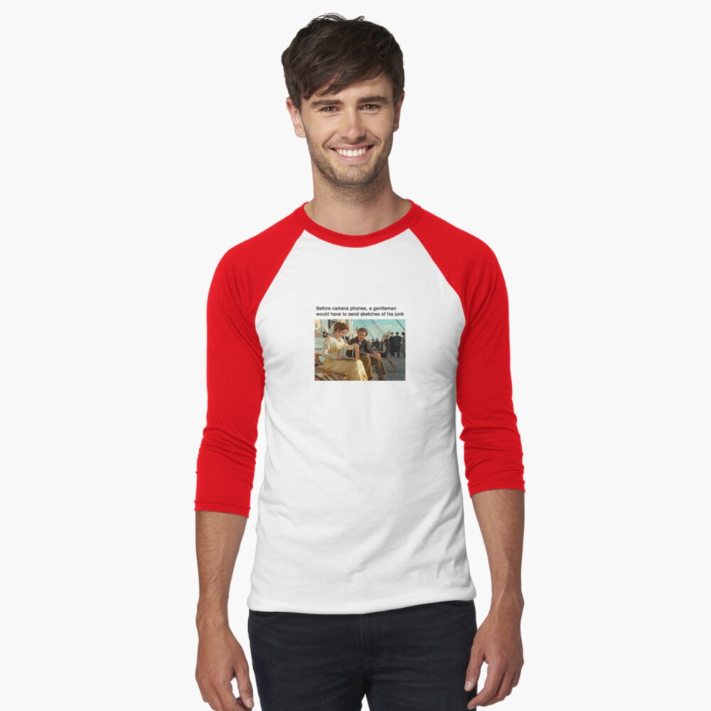 Before camera phones a gentleman would have to send sketches of his junk Baseball ¾ Sleeve T-Shirt