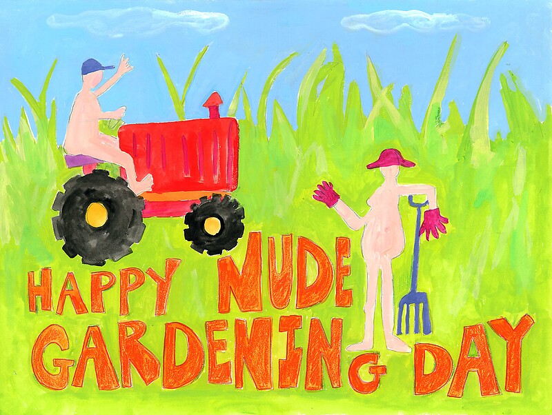 World Naked Gardening Day 2018, The Scarifying Naked 