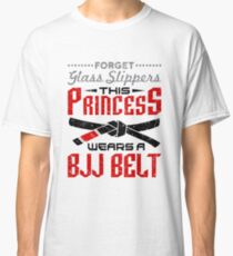 Jiu Jitsu Girl Gifts - Vergessen Sie Glas Hausschuhe BJJ Gürtel Classic T-Shirt