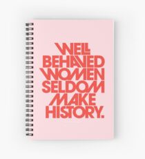 Cuaderno de espiral Mujeres con buen comportamiento en pocas ocasiones hacen historia (versión rosa y roja)
