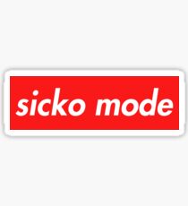 Sicko Mode Supreme Sticker