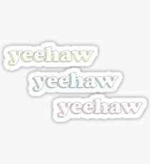 yeehaw Sticker