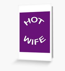 Hot Wife Greeting Cards | Redbubble