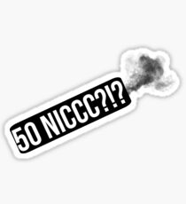 50 NIC?!?! Sticker