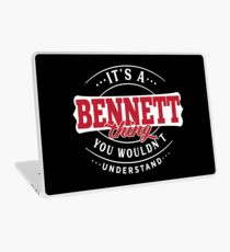It's a BENNETT Thing You Wouldn't Understand T-Shirt & Merchandise Laptop Skin