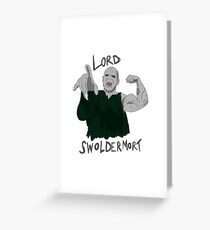 Lord Swoldemort Greeting Card