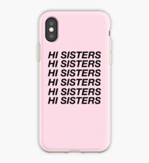 HI SCHWESTERN iPhone-Hülle & Cover