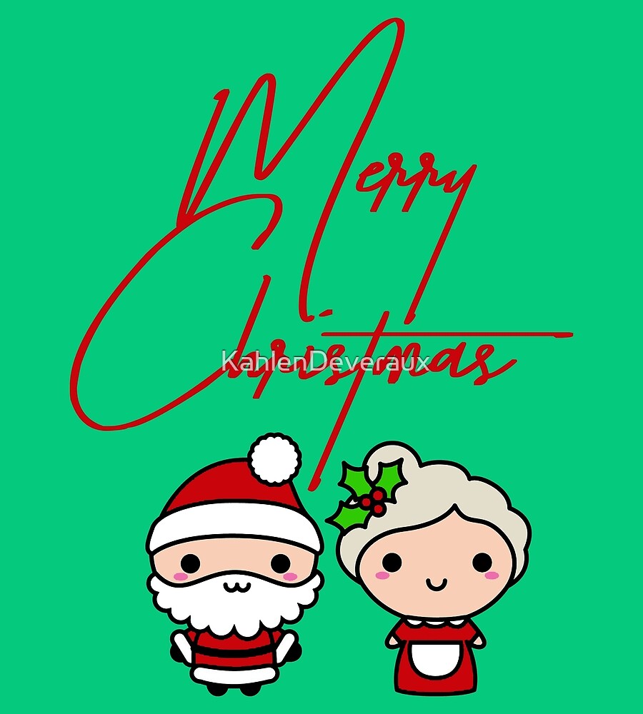 Feliz Navidad Kawaii Santa Y Sra Claus De Kahlendeveraux Redbubble