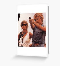 Thelma and Louise Greeting Card
