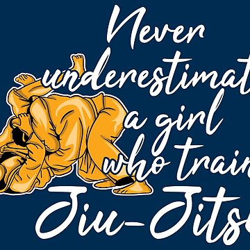 Vorschaubild zum Design Never Underestimate A Girl Who Trains Jiu-Jitsu - Martial Arts Gift von yeoys