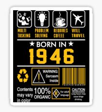 Birthday Gift Ideas - Born In 1946 Sticker