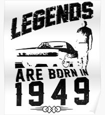 Legends Are Born In 1949 Poster
