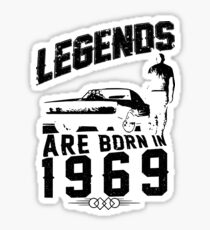 Legends Are Born In 1969 Sticker